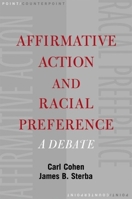 Affirmative Action and Racial Preference: A Debate (Point/Counterpoint) 0195148959 Book Cover