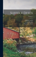 Suffolk Deeds; Volume 1 1018701079 Book Cover