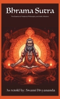 Brahma Sutras: The Essence of Vedanta Philosophy and Vedic Wisdom 9360514179 Book Cover