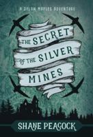 Secret of the Silver Mines 0140297219 Book Cover