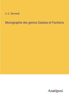 Monographie des genres Galatea et Fischeria 3382719584 Book Cover