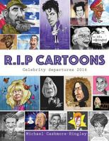 R.I.P. Cartoons: Celebrity Departures 2016 1977699774 Book Cover