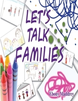 Let's Talk Families 1300034998 Book Cover