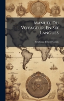 Manuel Du Voyageur, En Six Langues (Portuguese Edition) 102388285X Book Cover