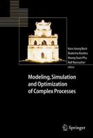 Modeling, Simulation and Optimization of Complex Processes: Proceedings of the International Conference on High Performance Scientific Computing, March 10-14, 2003, Hanoi, Vietnam 3540230270 Book Cover