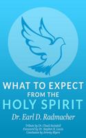 What to Expect from the Holy Spirit 1939992311 Book Cover