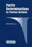 Purity Determinations by Thermal Methods 0803102224 Book Cover