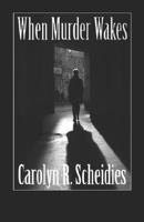 When Murder Wakes 1304087204 Book Cover