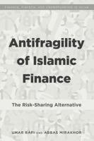 Antifragility of Islamic Finance: The Risk-Sharing Alternative 143314350X Book Cover