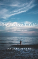 Imagination A Gift From God 1090833474 Book Cover