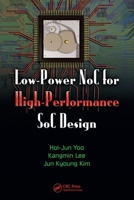Low-Power NoC for High-Performance SoC Design (System-on-Chip Design and Technologies) 1420051725 Book Cover