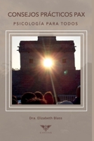 Consejos prácticos PAX: Psicología para todos: herramientas de afrontamiento y duelo (Spanish Edition) 9566404379 Book Cover