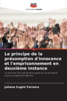 Le principe de la présomption d'innocence et l'emprisonnement en deuxième instance (French Edition) 6207224795 Book Cover
