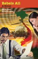 Rebels All : A Novel 0999765159 Book Cover