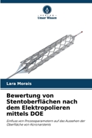 Bewertung von Stentoberflächen nach dem Elektropolieren mittels DOE (German Edition) 6208112419 Book Cover