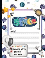 Space Draw And Write Journal For Kids 1471691047 Book Cover