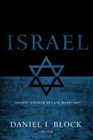 Israel: Ancient Kingdom or Late Invention? 0805446796 Book Cover