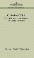 Character: The Grandest Thing in the World 0895402971 Book Cover