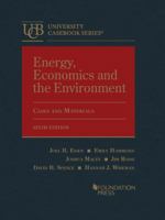 Energy, Economics and the Environment (University Casebook Series) 1685614213 Book Cover