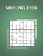 Sudoku Puzzle Book: Fun Activity Book for Everyone with 600 Puzzles and Solutions - Awesome School Break / Birthday Present B093CHHFZQ Book Cover