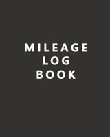 Mileage Log Book: Mileage Tracker for Taxes - Daily Tracking Odometer Booklet, Mileage log for work, Mileage Tracker for Business and Personal - Simple Black Cover Design 1708014721 Book Cover