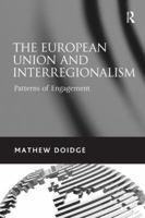 The European Union and Interregionalism: Patterns of Engagement 0754679276 Book Cover
