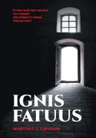 Ignis Fatuus 161897887X Book Cover