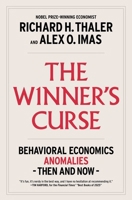 The Winner's Curse: Behavioral Economics Anomalies, Then and Now 198216512X Book Cover