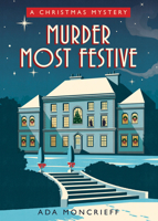 Murder Most Festive 1728248914 Book Cover