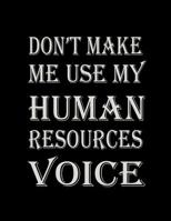 Don't Make Me Use My Human Resources Voice 108194384X Book Cover