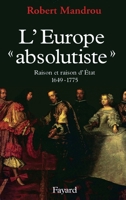 L'Europe absolutiste 2213004218 Book Cover
