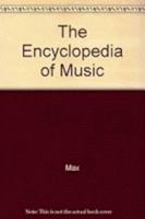 The Encyclopedia of Music: Musical Instruments and the Art of Music-Making 0760762430 Book Cover