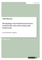 Werdeg�nge und Studienmotivationen. Traditionelle und nicht-traditionelle Studierende: Ein internationaler Vergleich 3346292428 Book Cover