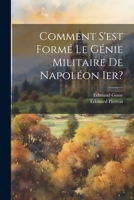 Comment S'est Formé Le Génie Militaire De Napoléon Ier? 1021480355 Book Cover