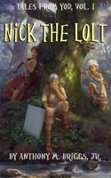 Nick the Lolt: Tales from Yod 0985816716 Book Cover