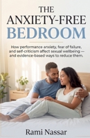 The Anxiety-Free Bedroom B0HGD8BHX5 Book Cover