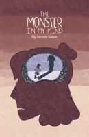 The Monster in My Mind B09YRT4BDF Book Cover