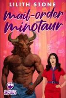 Mail Order Minotaur: A sweet and steamy monster romance. (Motham City Monsters) B0DD1TGL61 Book Cover