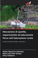 Educazione di qualità, esperienziale ed educazione fisica nell'educazione rurale (Italian Edition) 620722809X Book Cover
