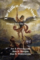 The Fallen Angel Model: Deeper into the Mysteries 1952464862 Book Cover