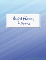 Budget Planner For Beginners: Monthly and Weekly Bill Organizer Daily Expense Tracker With 2019-2020 Undated Notebook Workbook A Year for Control ... Finance Journal Manage Accounting Worksheets 1699299994 Book Cover