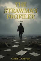 The Strawman Profiler B0GS7J26BD Book Cover