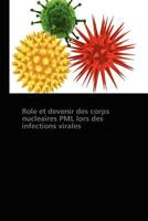 Role Et Devenir Des Corps Nucleaires Pml Lors Des Infections Virales 3838171241 Book Cover