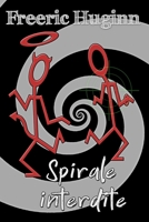 Spirale interdite B086Y4SKCL Book Cover