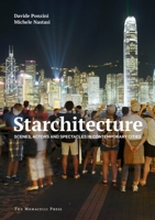 Starchitecture: Scenes, Actors, and Spectacles in Contemporary Cities 1580934684 Book Cover