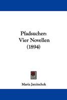 Pfadsucher: Vier Novellen 1165475545 Book Cover