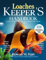 LOACHES KEEPER'S HANDBOOK: A day by day guide to caring for your loaches B0F6KGRG6R Book Cover