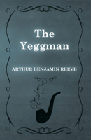 The Yeggman 1473326311 Book Cover