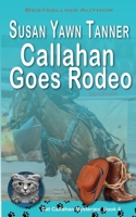 Callahan Goes Rodeo 1649141750 Book Cover