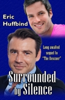 Surrounded by Silence: Contemporary Gay Male Romance B08L7KC6PD Book Cover